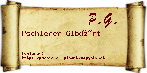 Pschierer Gibárt névjegykártya